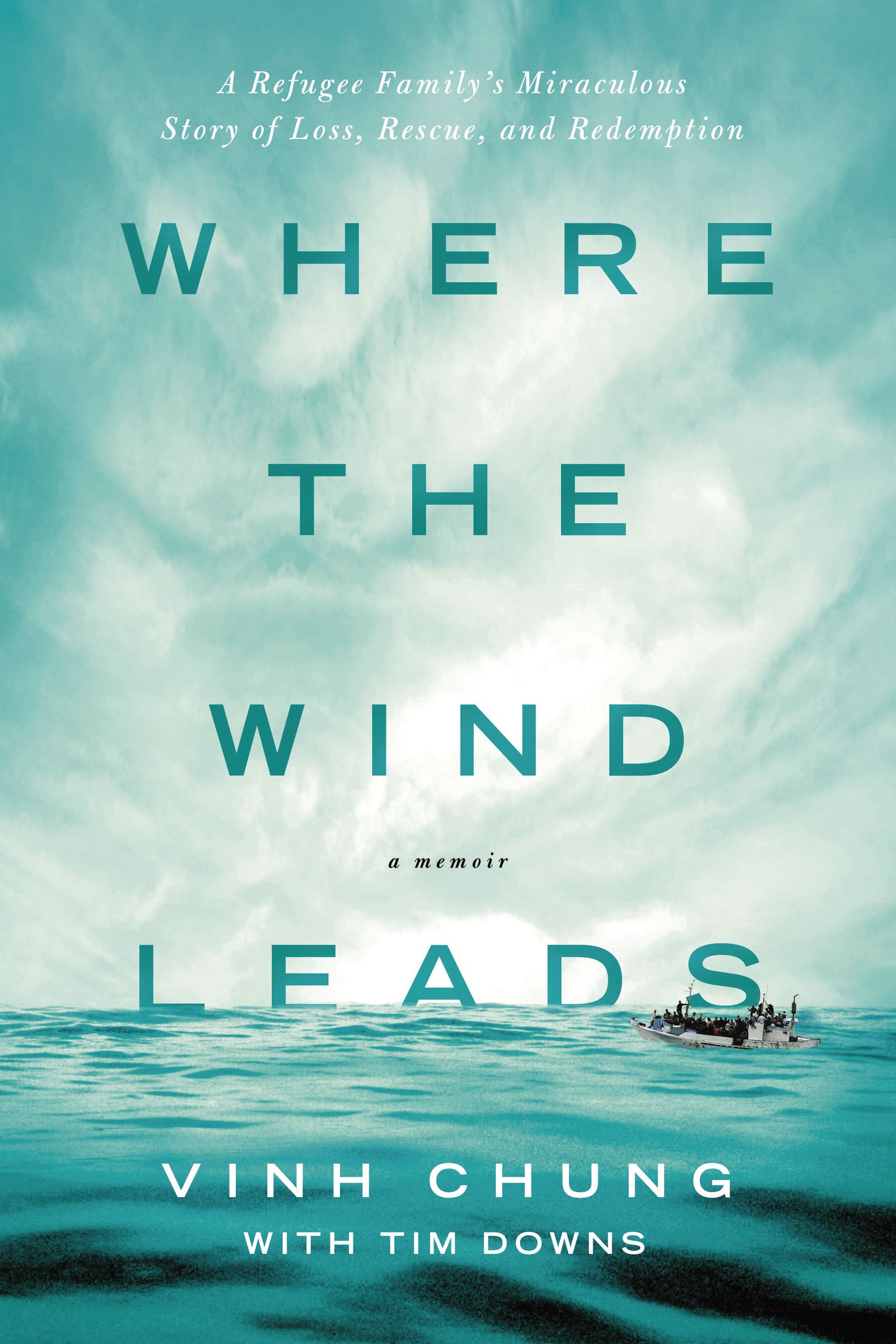 Where the Wind Leads By Vinh Chung (Paperback) 9780718037499