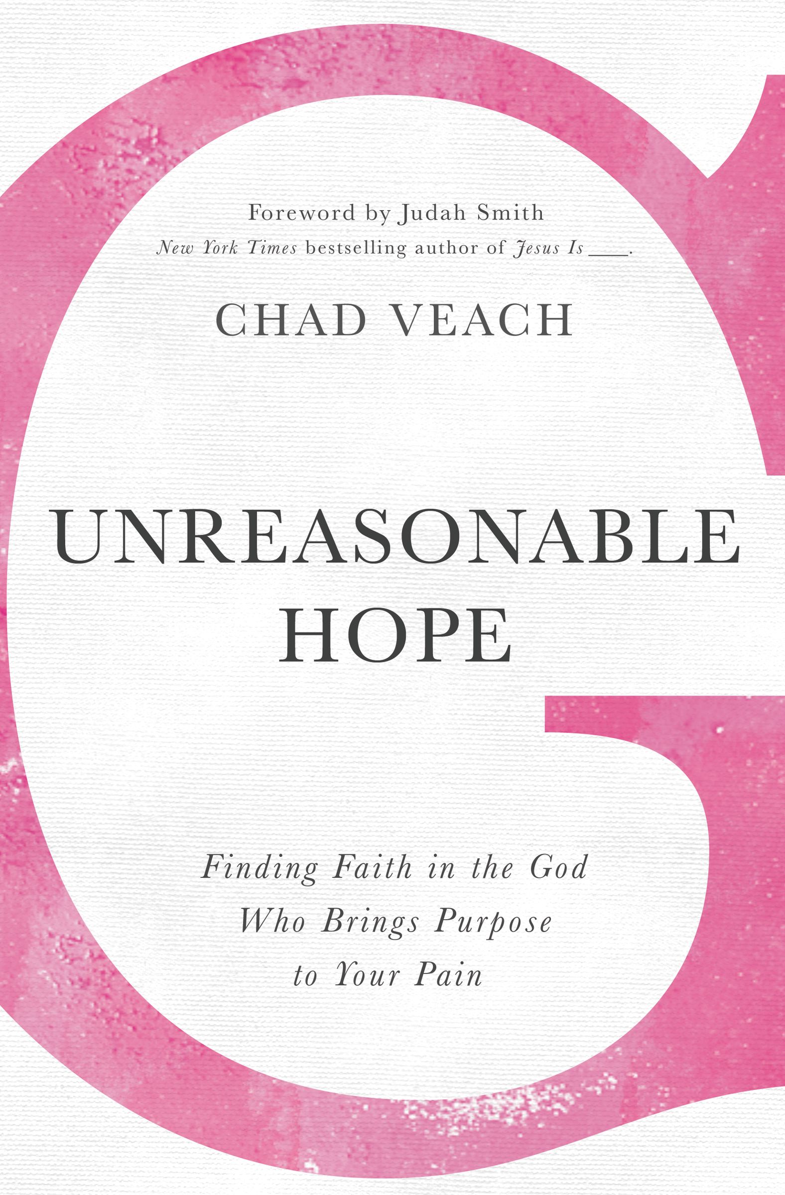 Unreasonable Hope By Chad Veach (Paperback) 9780718038342