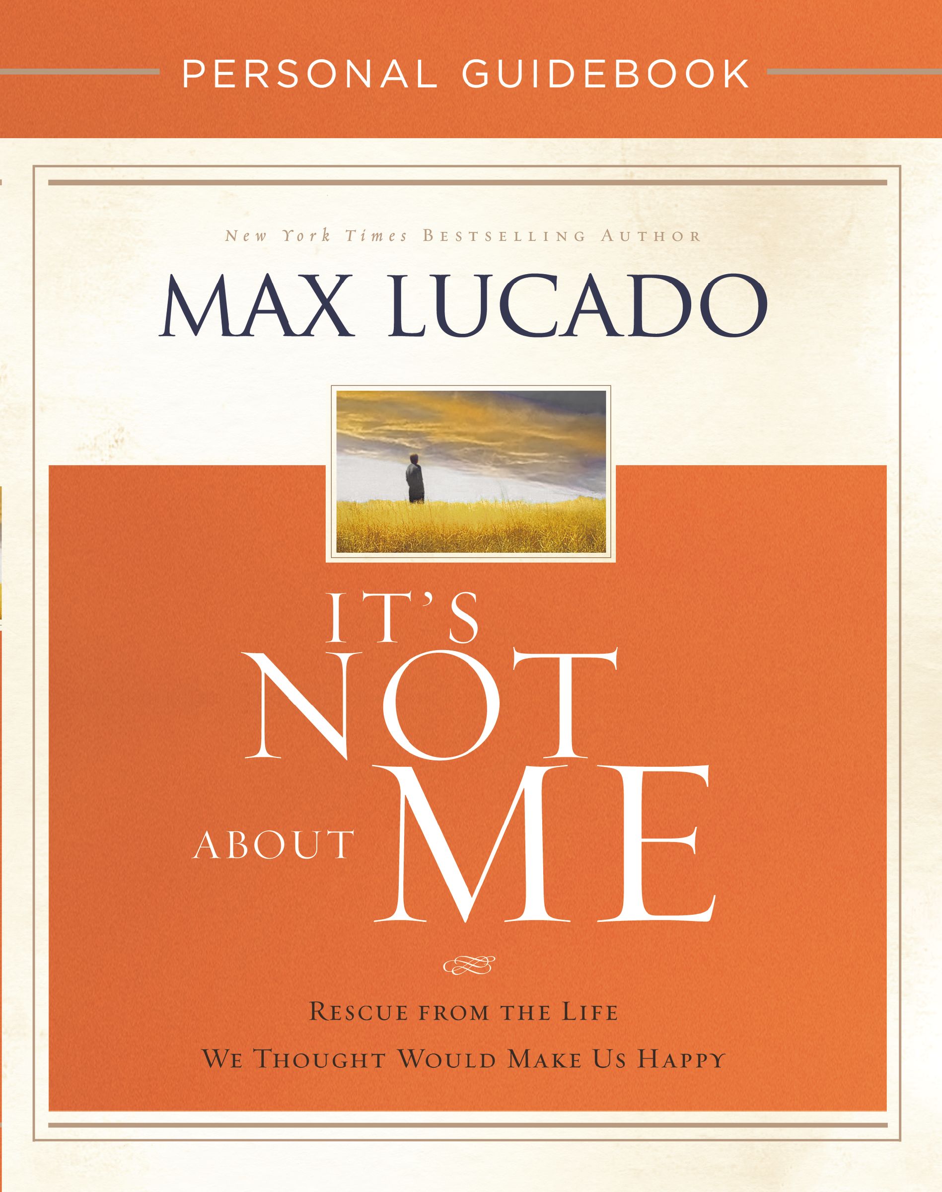 It's Not About Me Personal Guidebook By Max Lucado (Paperback)