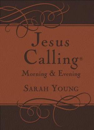 Jesus Calling Morning And Evening Brown Leathersoft Hardcover With S