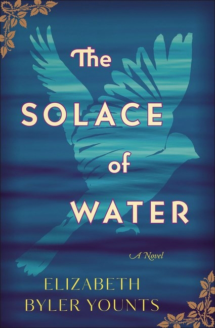 The Solace of Water By Elizabeth Byler Younts (Paperback)