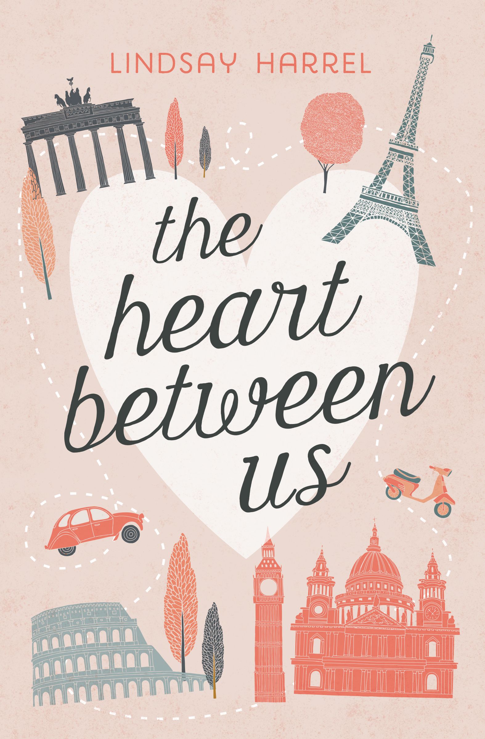 The Heart Between Us By Lindsay Harrel (Paperback) 9780718075705