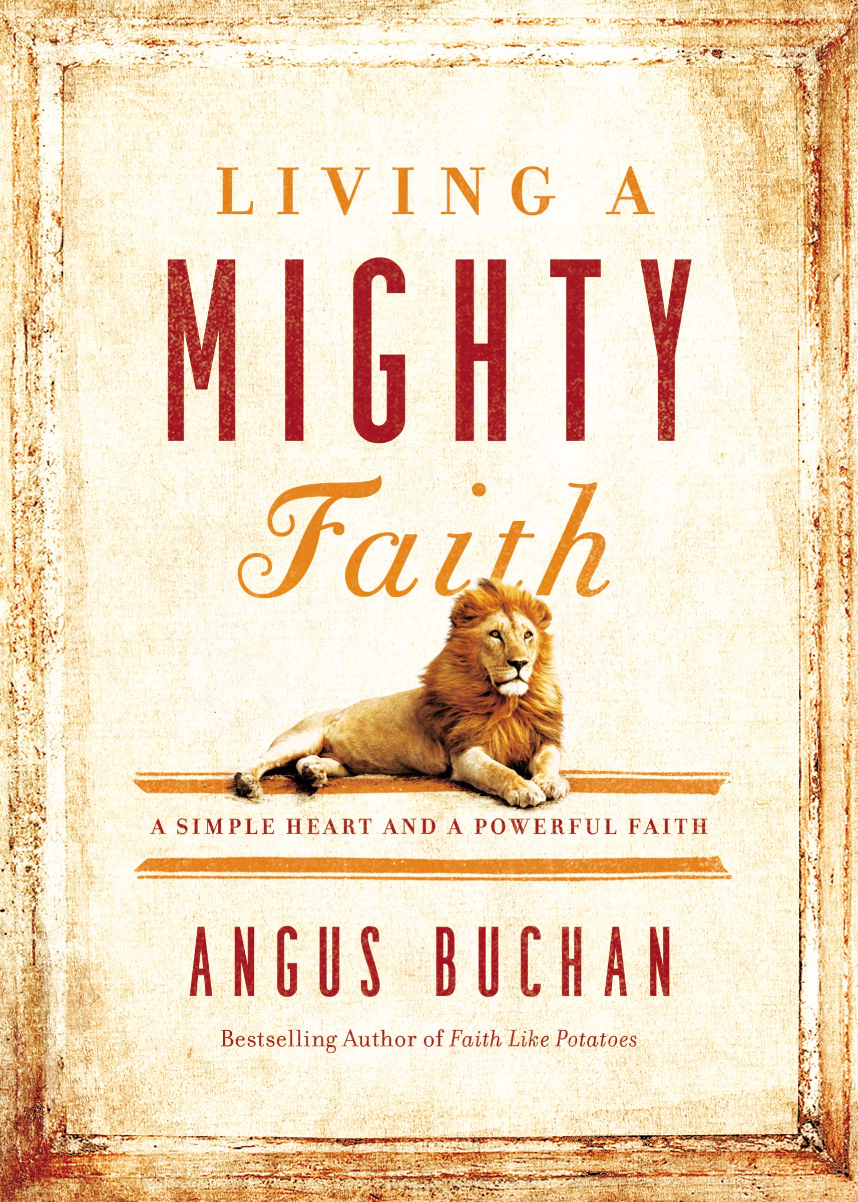 Living a Mighty Faith By Angus Buchan (Hardback) 9780718076290