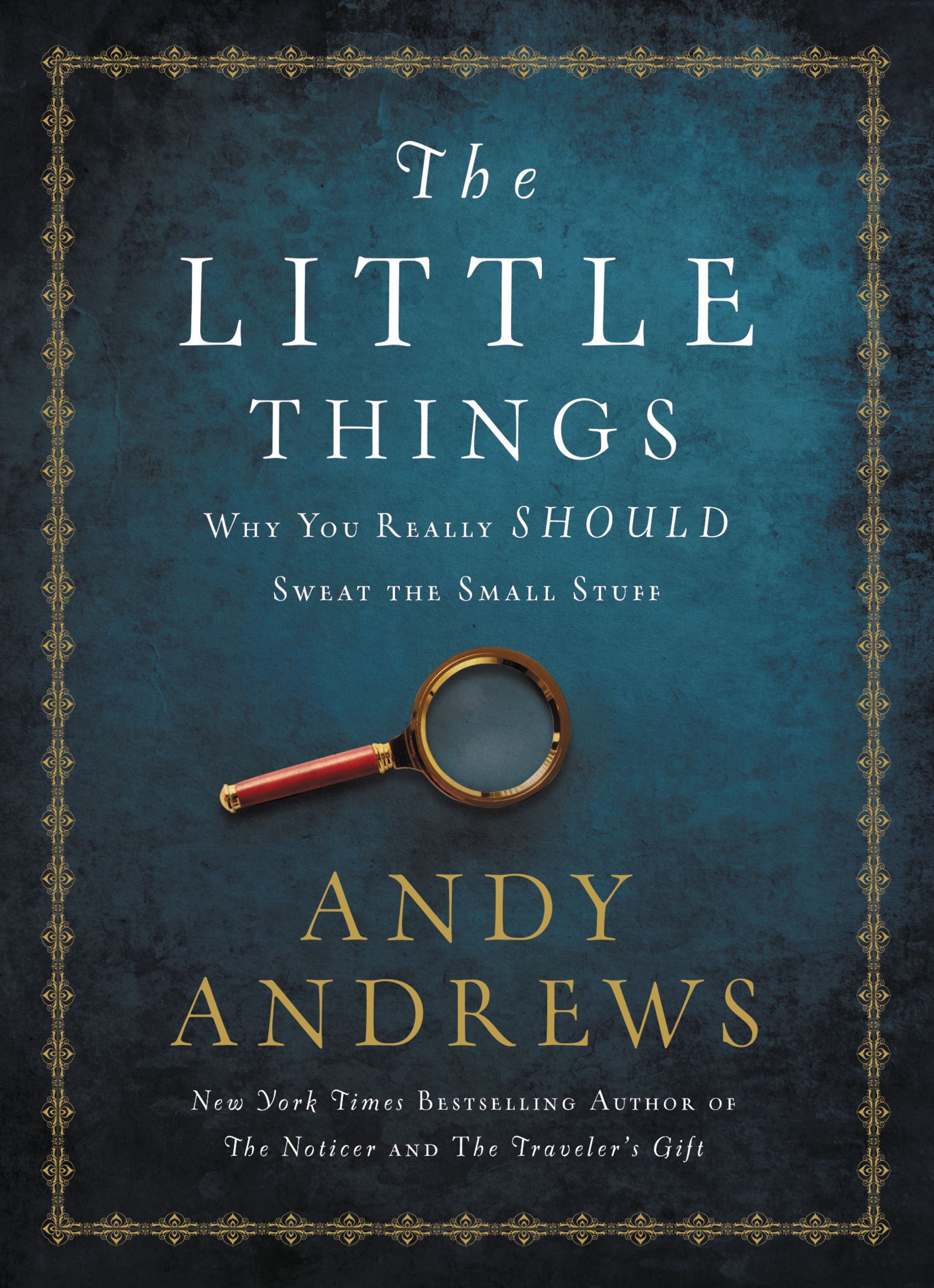 The Little Things By Andy Andrews (Hardback) 9780718077327