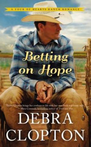 Betting on Hope By Debra Clopton (Paperback) 9780718077983