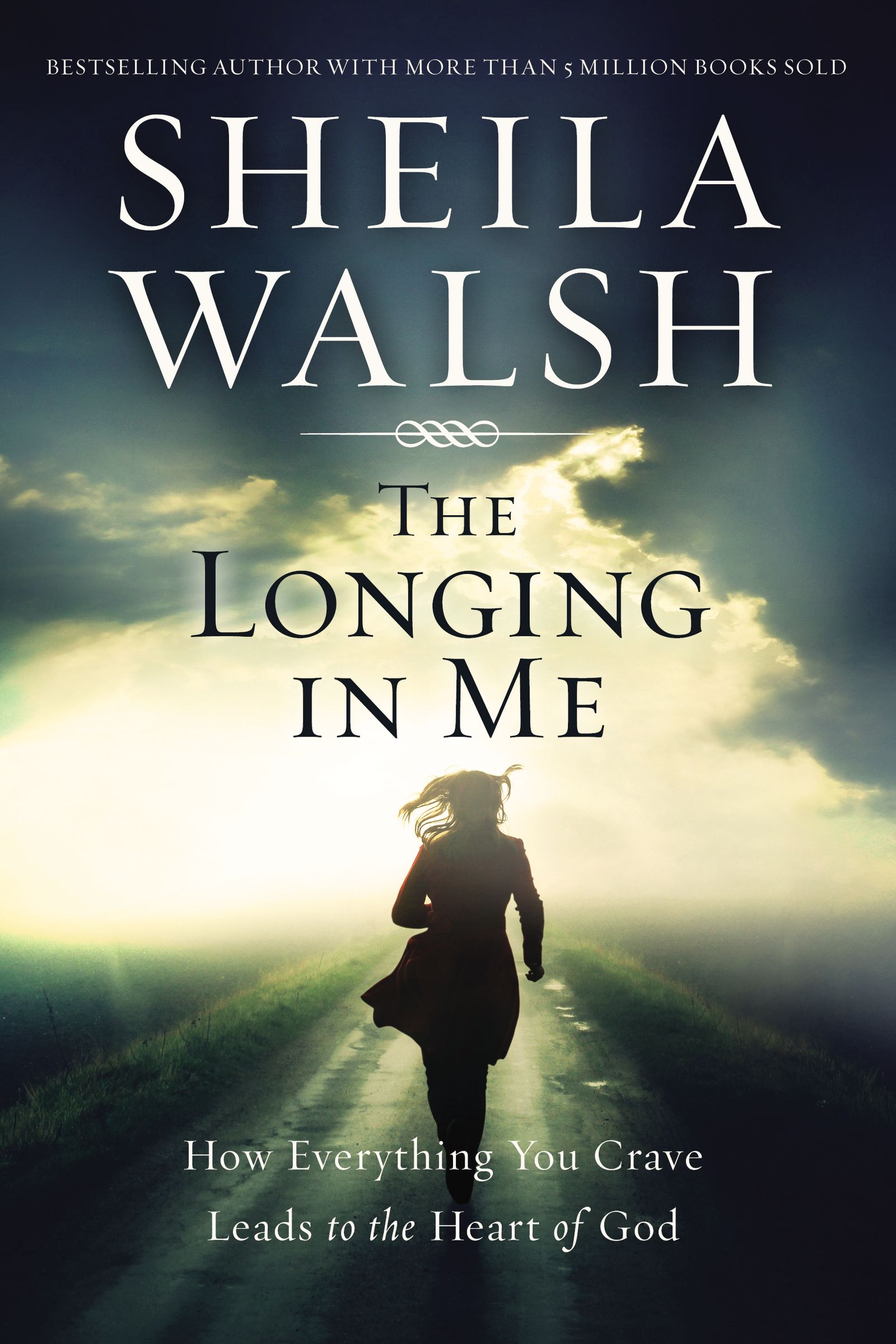 The Longing in Me By Sheila Walsh (Paperback) 9780718079529