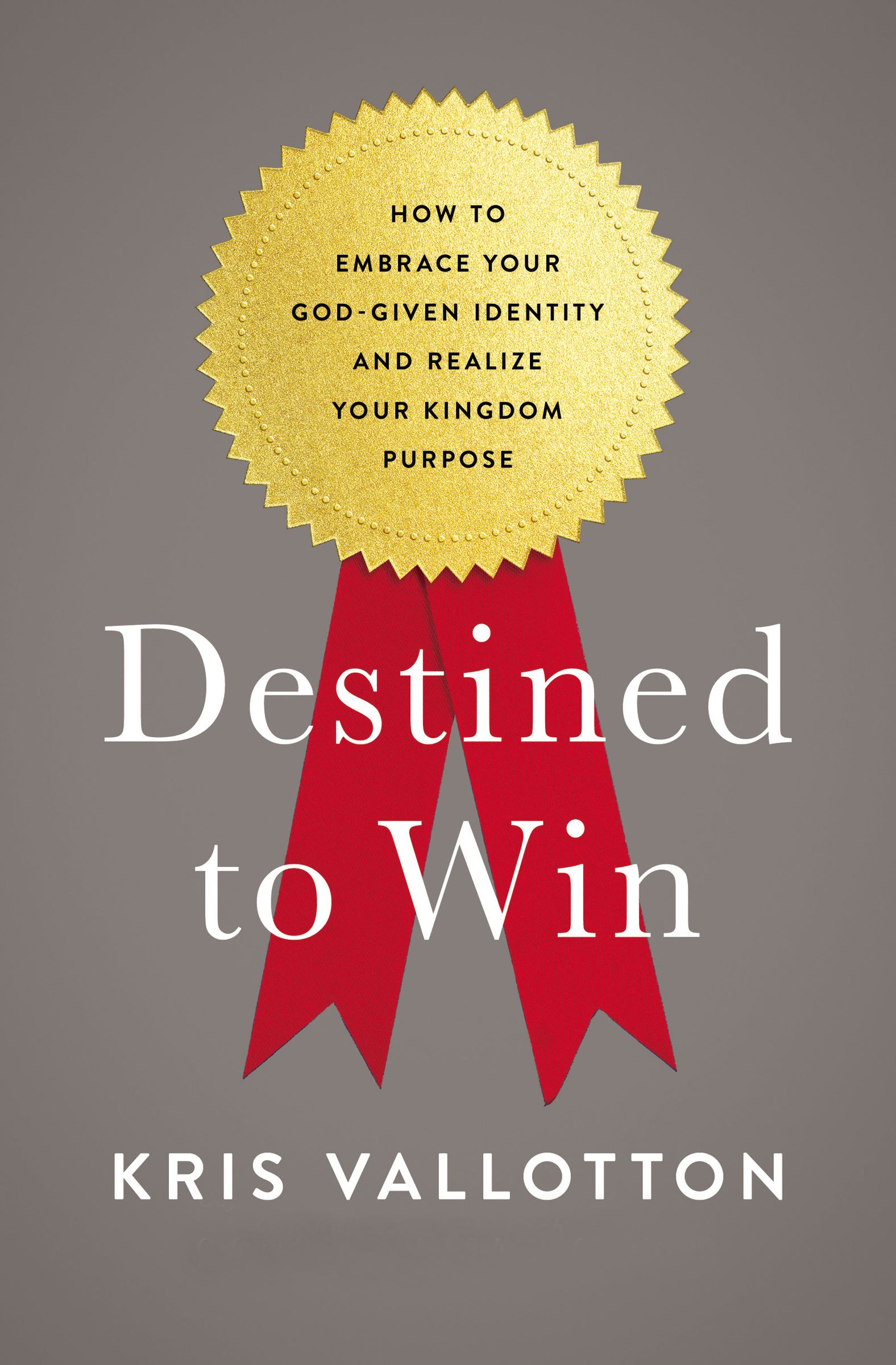 Destined to Win By Kris Vallotton (Paperback) 9780718080648