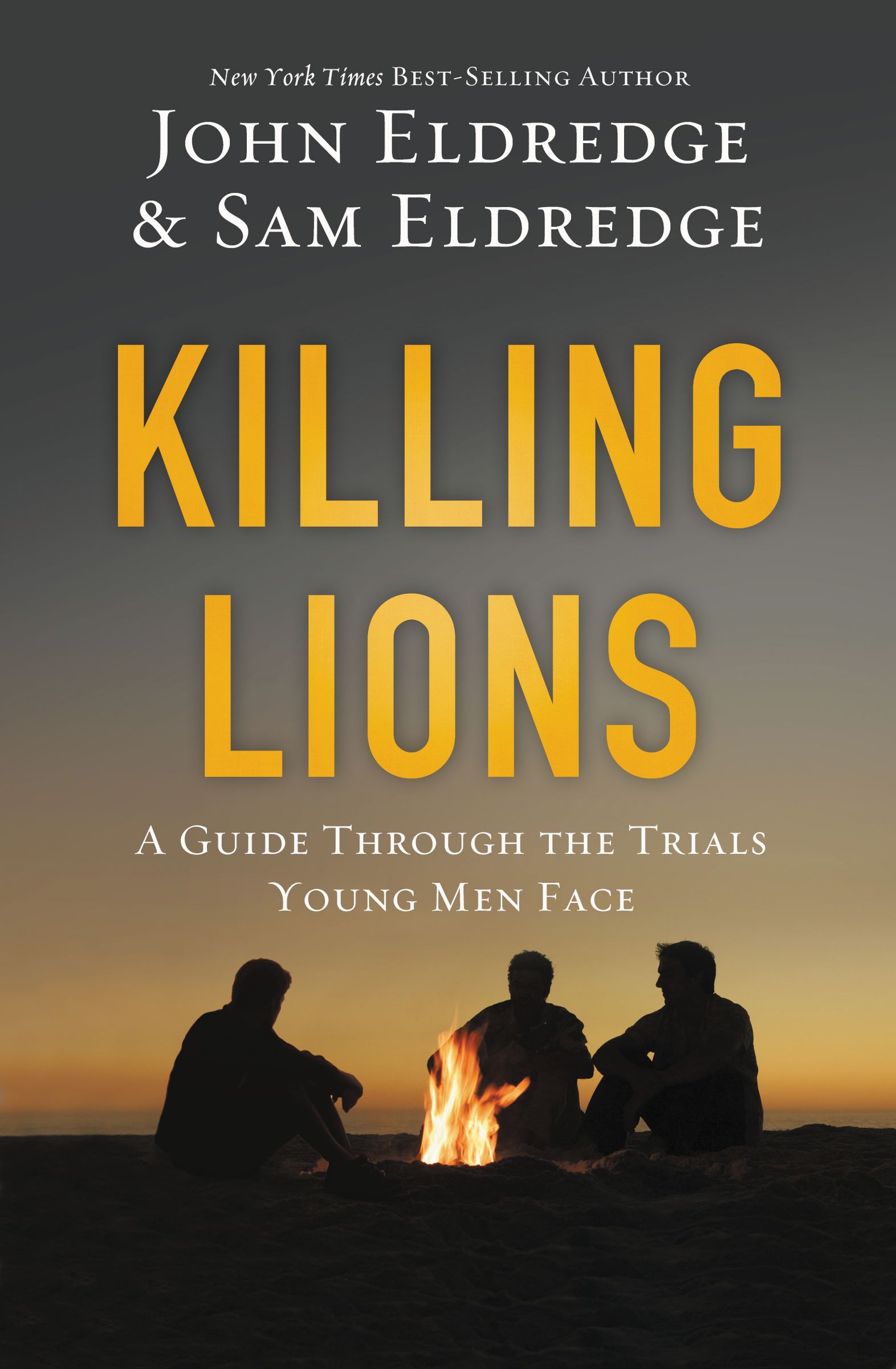 Killing Lions By John Eldredge Samuel Eldredge (Paperback)