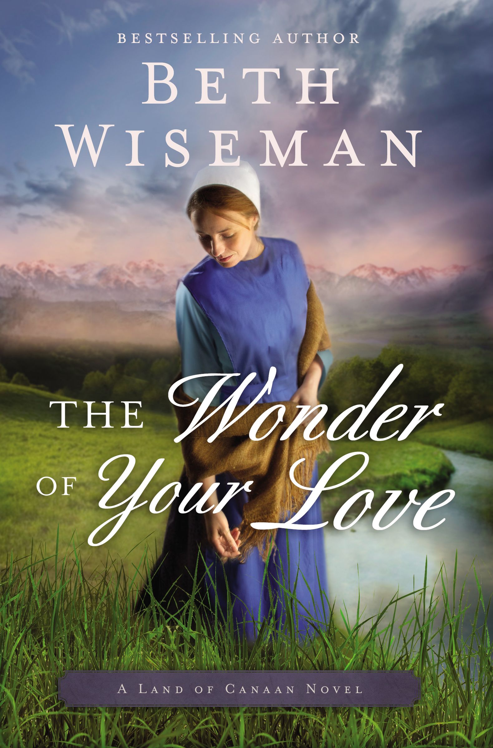 The Wonder of Your Love By Beth Wiseman (Paperback) 9780718081935