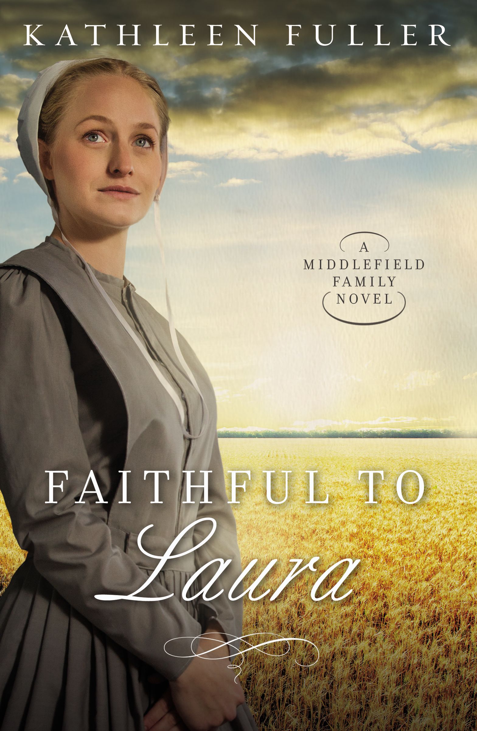 Faithful to Laura By Kathleen Fuller (Paperback) 9780718082772