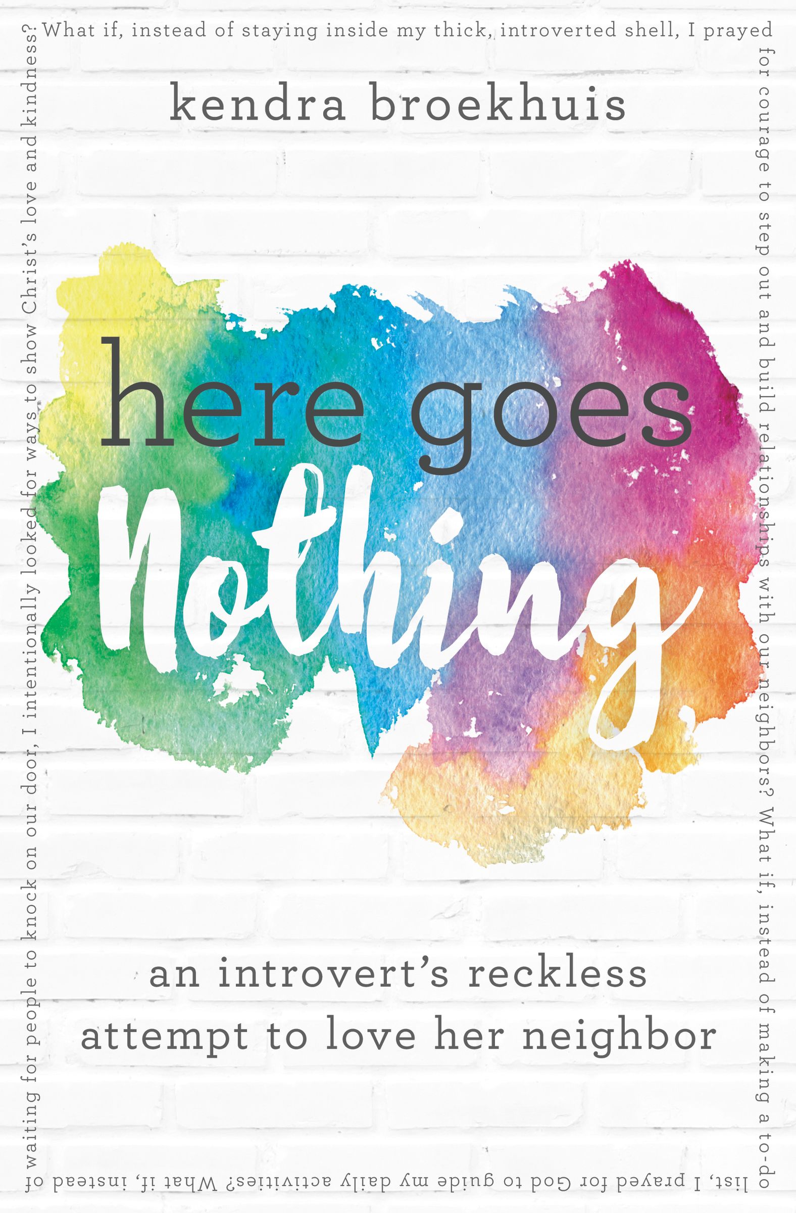 Here Goes Nothing By Kendra Broekhuis (Paperback) 9780718083267