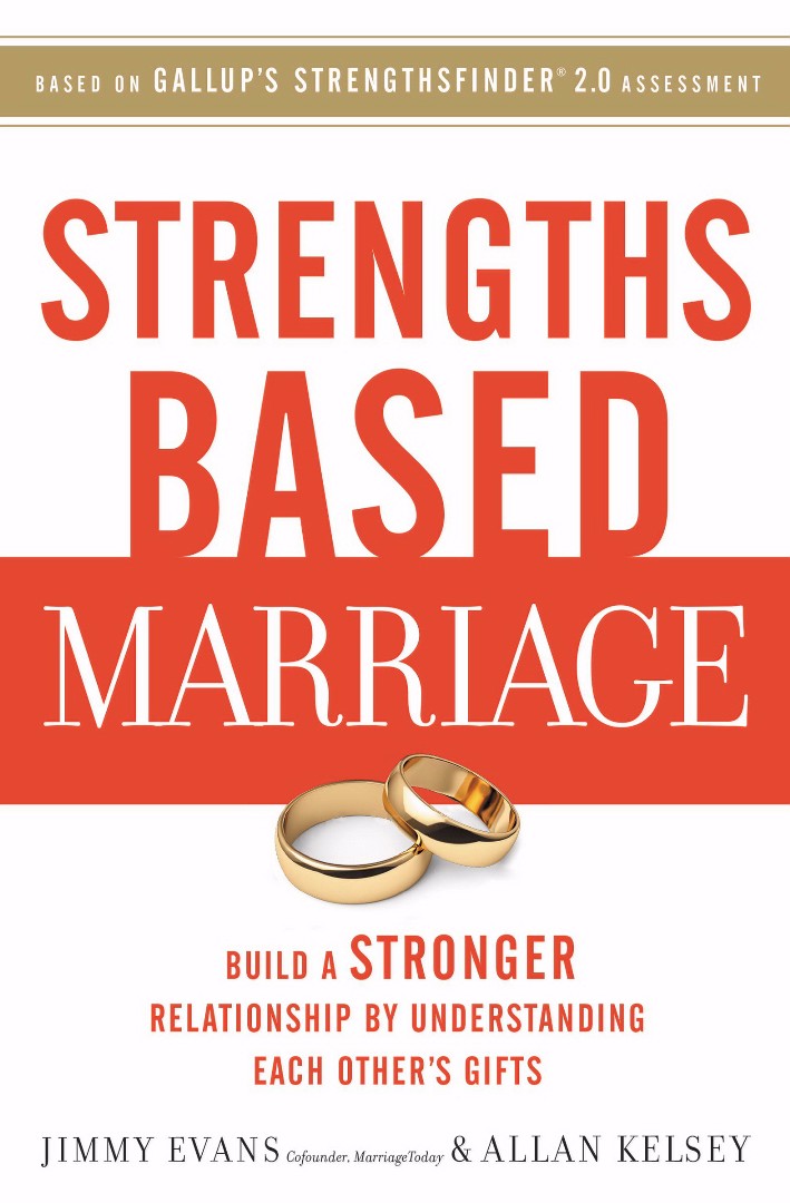 Strengths Based Marriage By Jimmy Evans (Paperback) 9780718083625