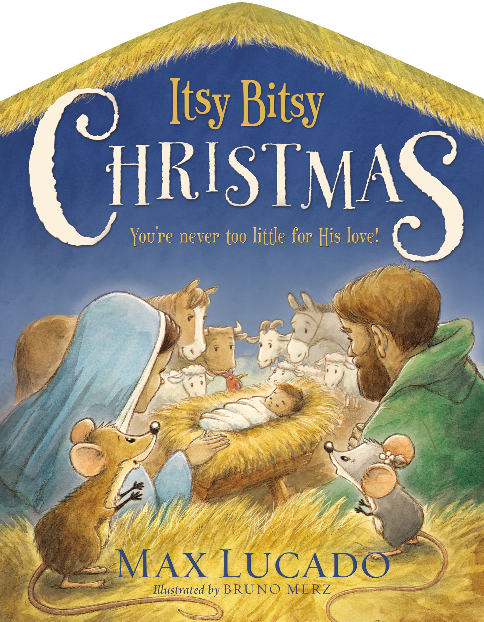 Itsy Bitsy Christmas By Max Lucado (Board book) 9780718088873