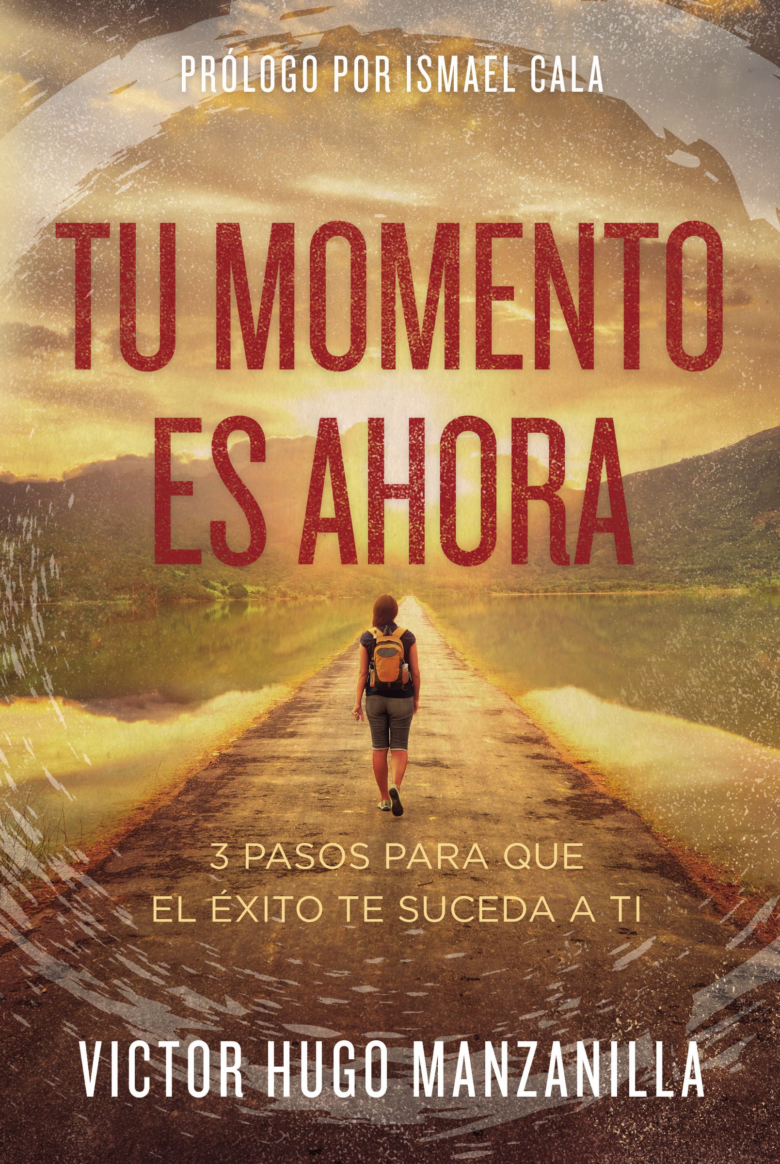 Tu momento es ahora By Victor Hugo Manzanilla (Paperback)