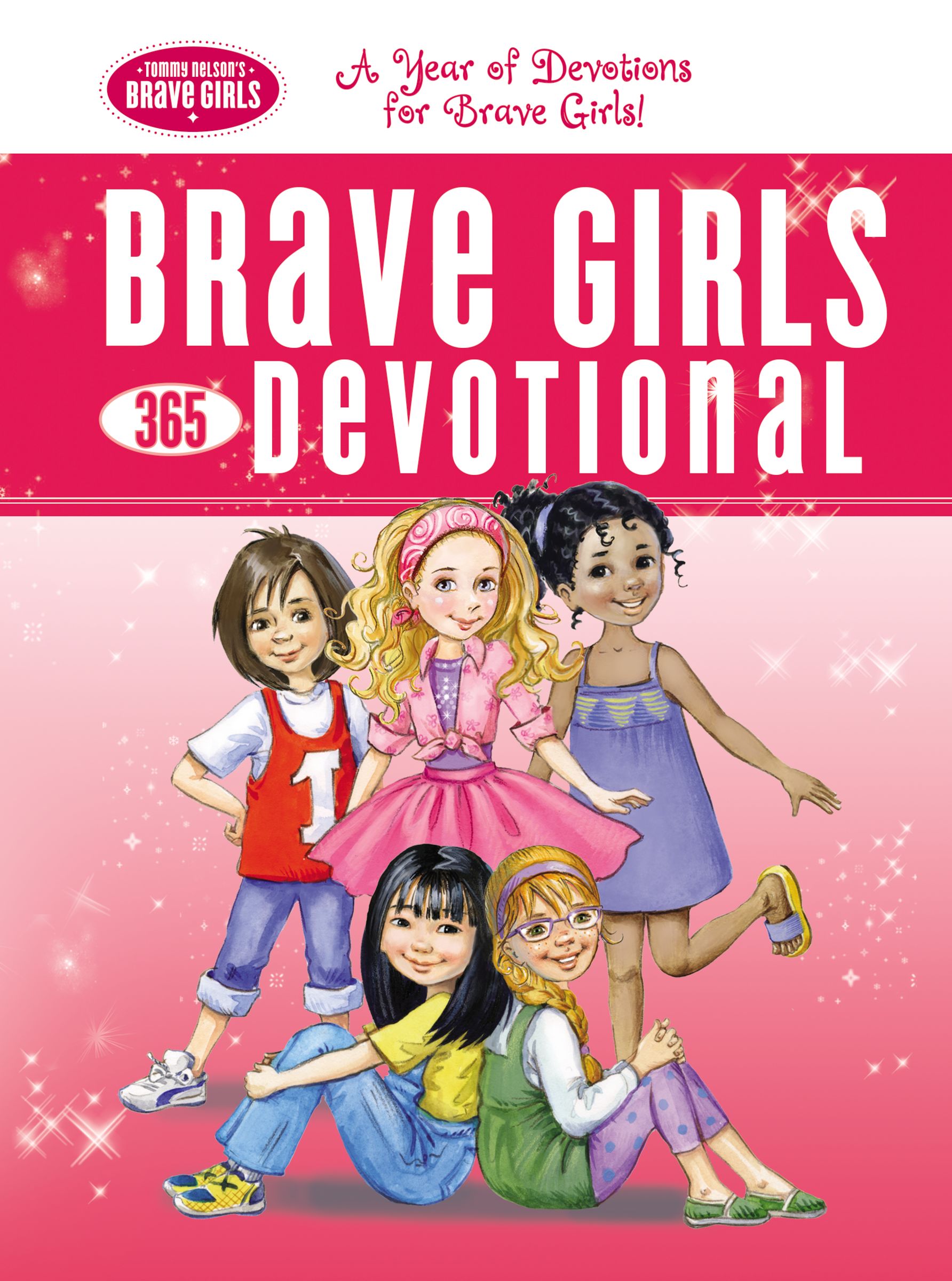 Brave Girls 365 Devotional By Thomas Nelson (Hardback) 9780718089764