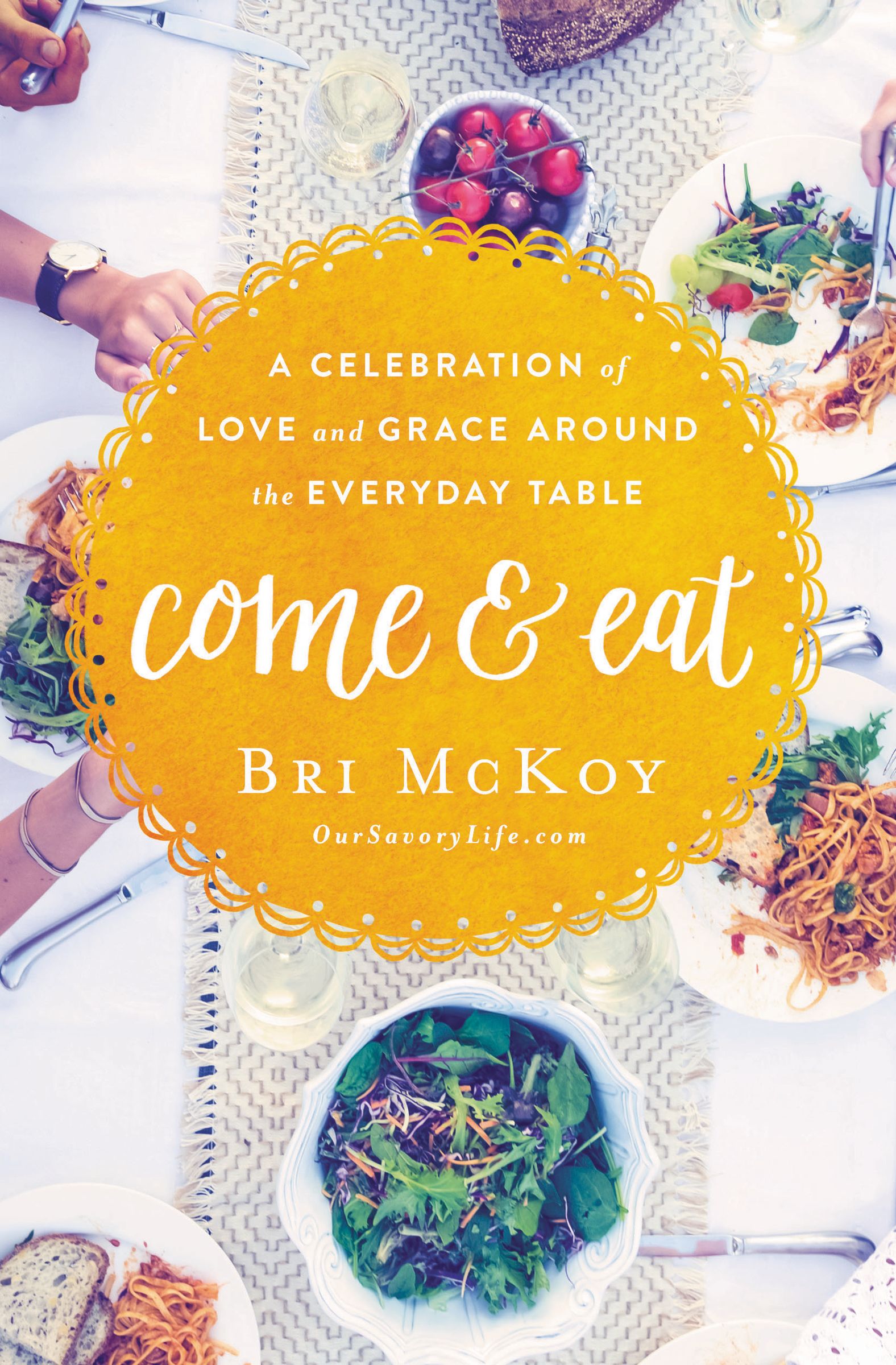 Come and Eat By Bri Mc Koy (Paperback) 9780718090616