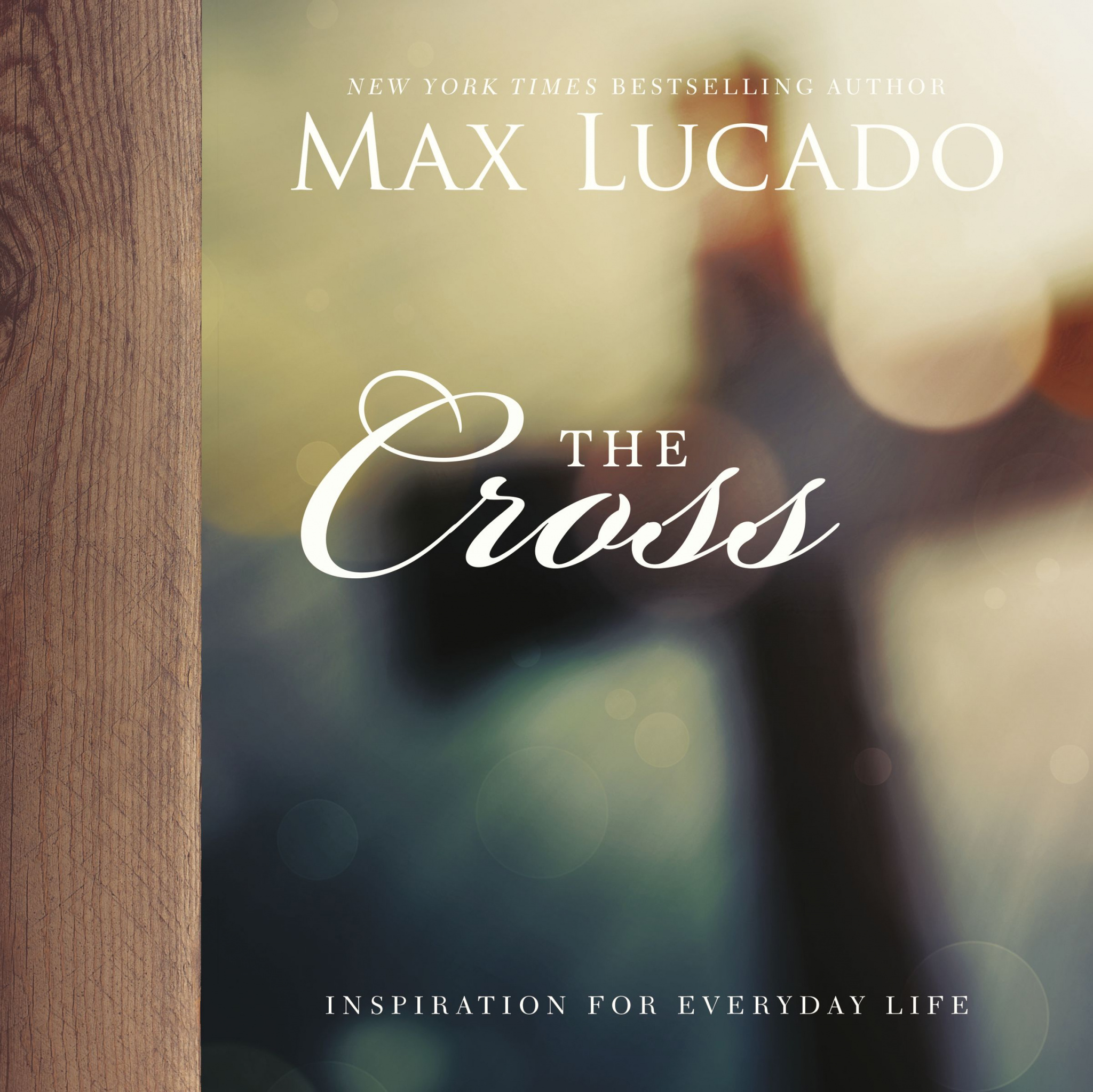 The Cross By Max Lucado (Hardback) 9780718091361