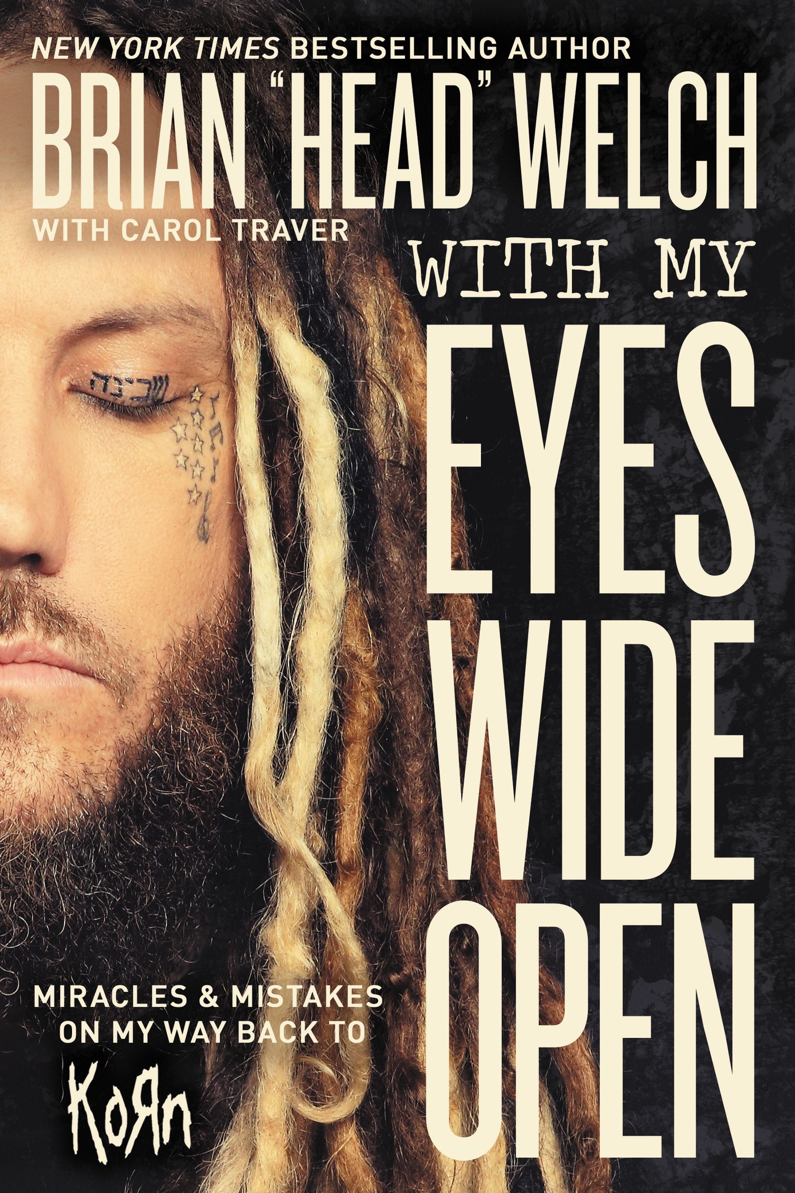 With My Eyes Wide Open By Brian Head Welch (Paperback) 9780718091507