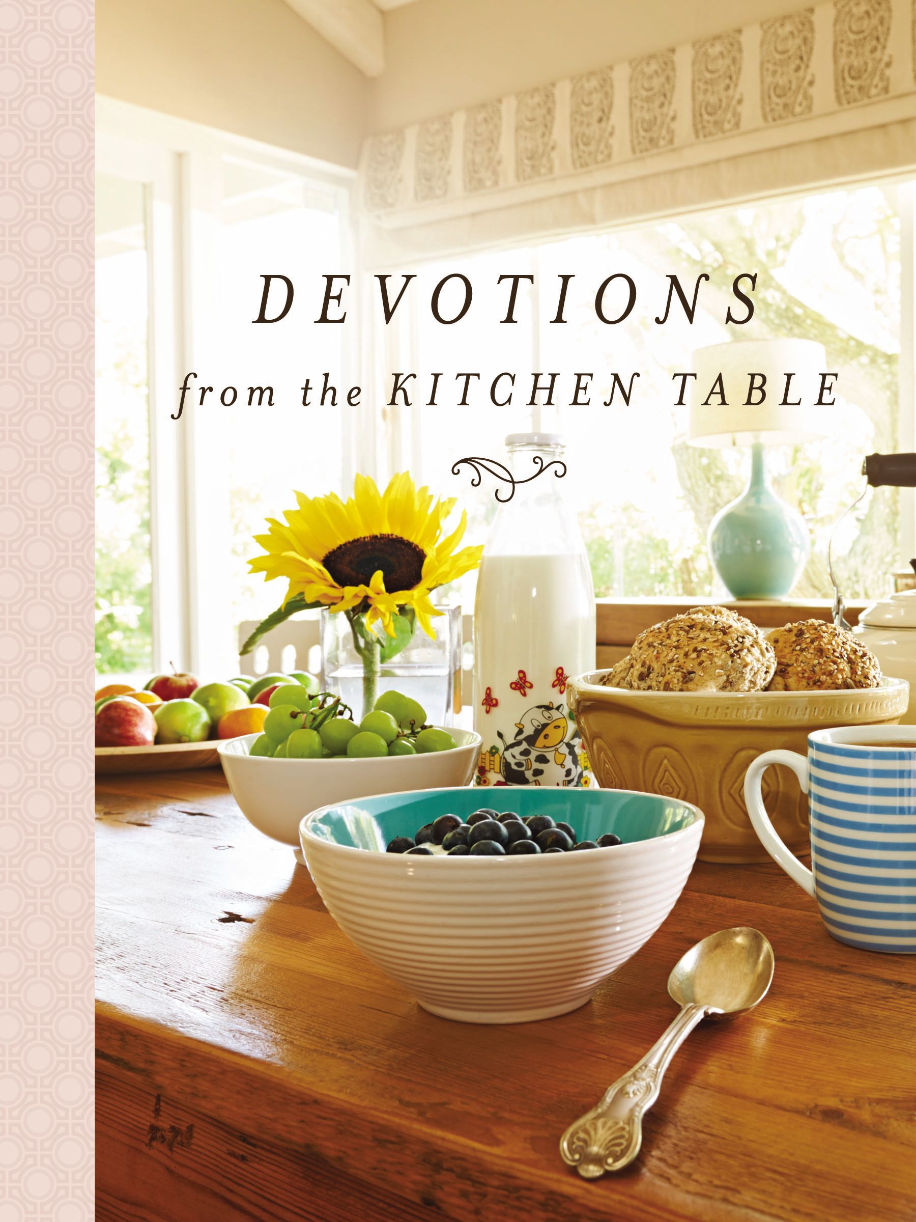 Devotions from the Kitchen Table By Thomas Nelson (Hardback)