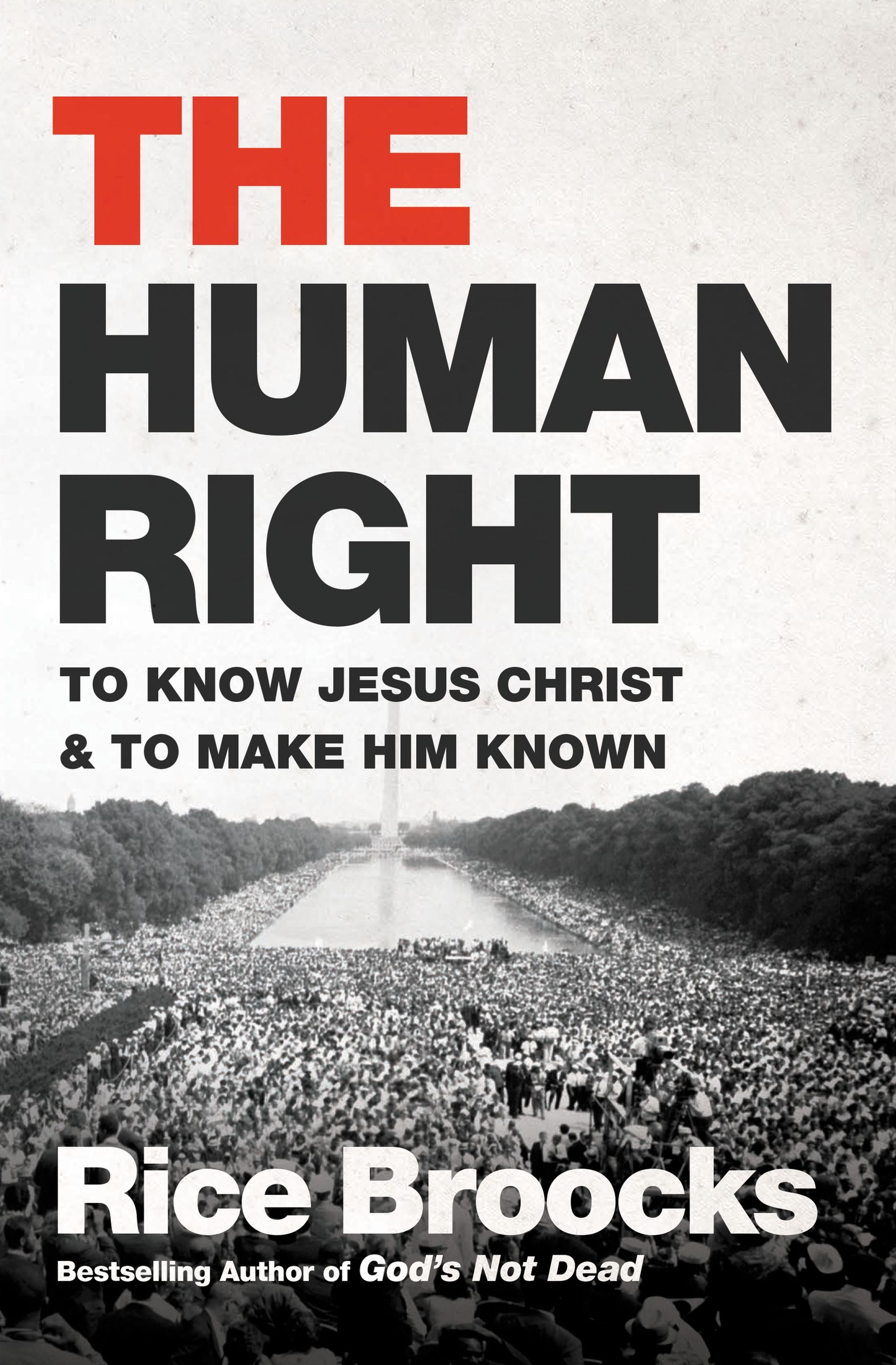 The Human Right By Rice Broocks (Hardback) 9780718093624