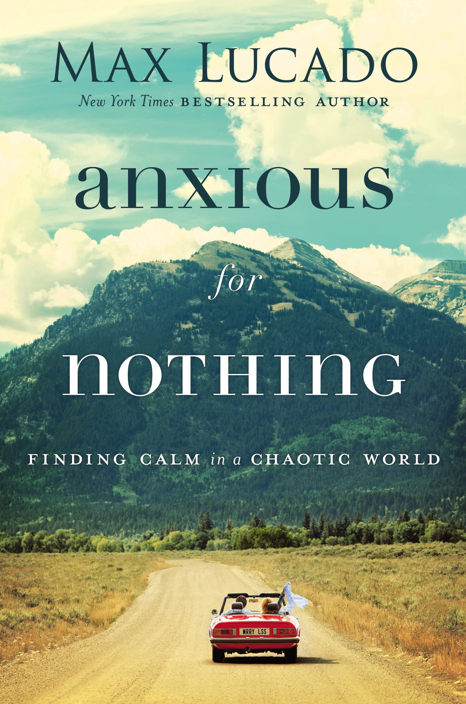 Anxious for Nothing By Max Lucado (Hardback) 9780718096120