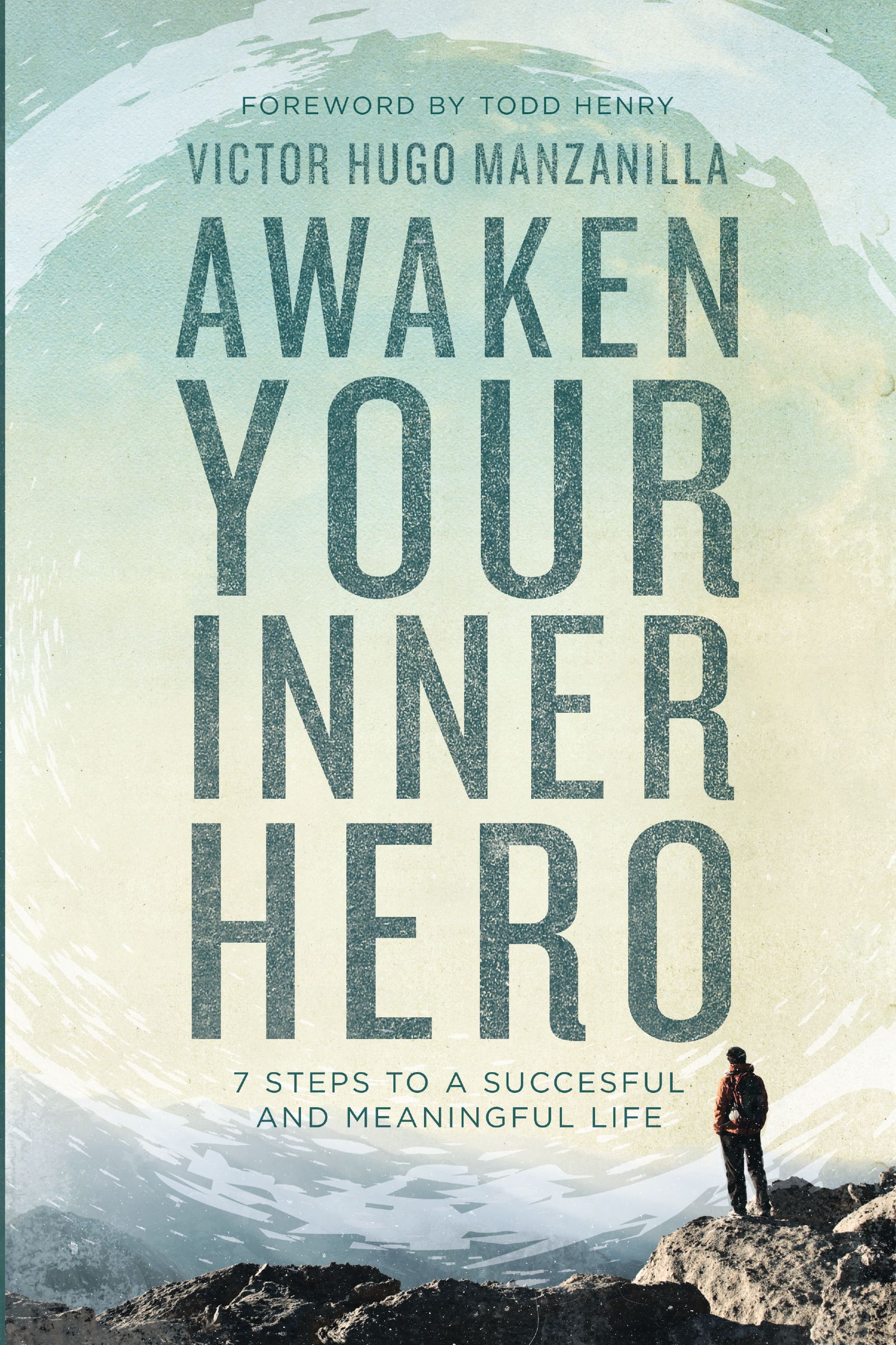 Awaken Your Inner Hero By Victor Hugo Manzanilla (Paperback)