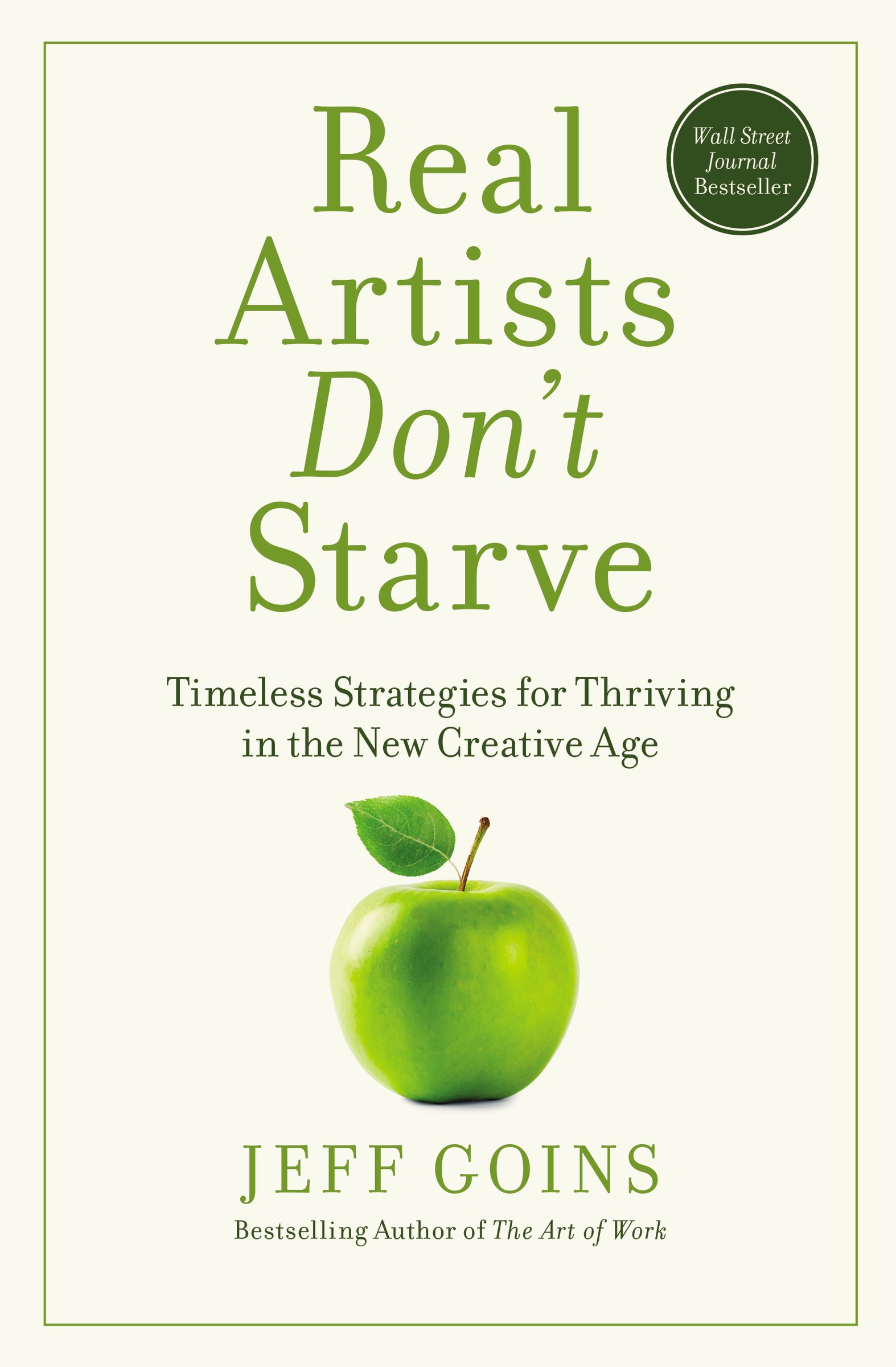 Real Artists Don't Starve By Jeff Goins (Paperback) 9780718098926