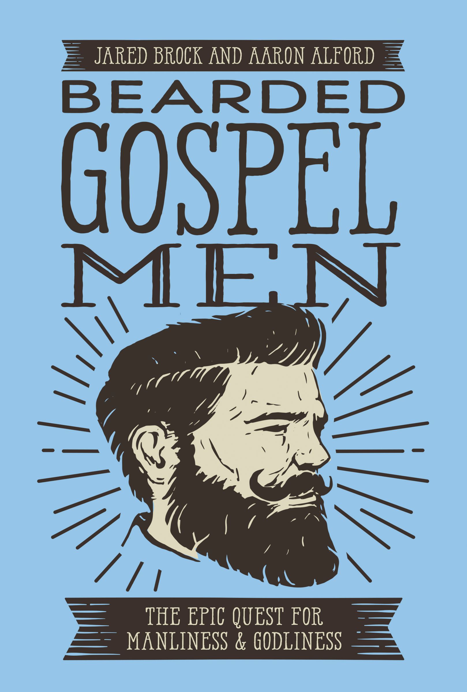 Bearded Gospel Men By Aaron Alford Jared Brock (Paperback)