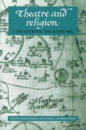 Theatre and Religion (Paperback) 9780719063633