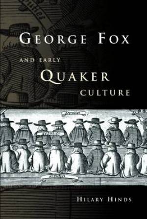 George Fox and Early Quaker Culture