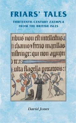 Friars Tales Sermon Exempla from the British Isles By Jones David