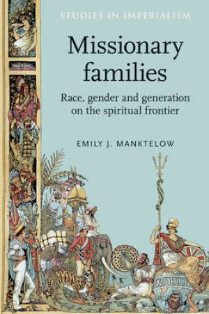 Missionary families By Emily J Manktelow (Paperback) 9780719096709