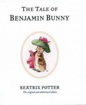 Tale Of Benjamin Bunny By Beatrix Potter (Hardback) 9780723247739