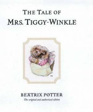 Tale Of Mrs Tiggy-winkle By Beatrix Potter (Hardback) 9780723247753