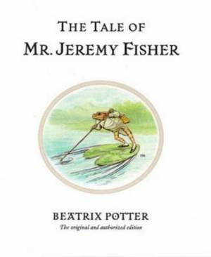 Tale Of Mr Jeremy Fisher By Beatrix Potter (Hardback) 9780723247760