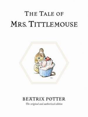 The Tale Of Mrs Tittlemouse By Beatrix Potter (Hardback) 9780723247807