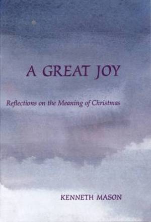 A Great Joy By Kenneth Mason (Paperback) 9780728301580