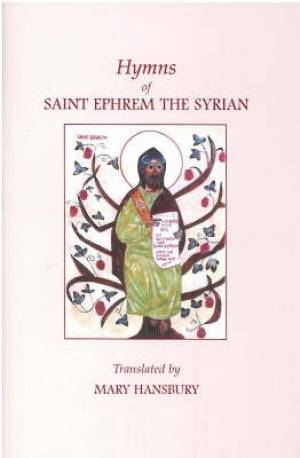 Hymns Of St Ephrem The Syrian By Mary Hansbury (Paperback)