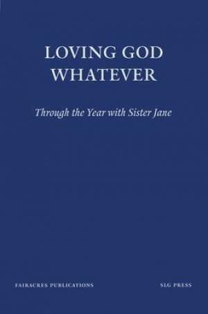 Loving God Whatever By Jane (Paperback) 9780728301740