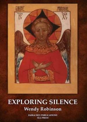 Exploring Silence By Wendy Robinson (Paperback) 9780728302372