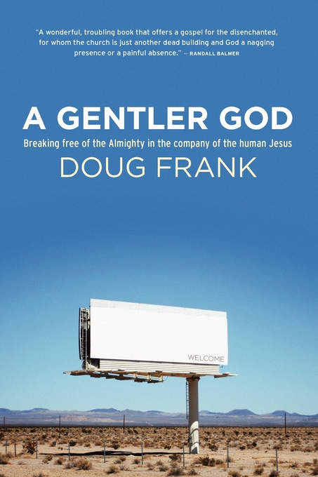 A Gentler God By Doug Frank (Paperback) 9780732404307