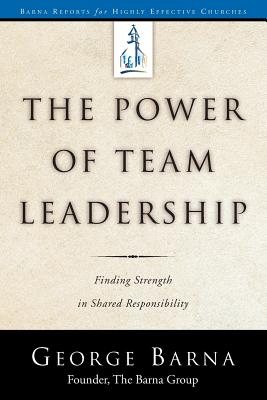 The Power of Team Leadership-Achieving Success Through Shared Responsi