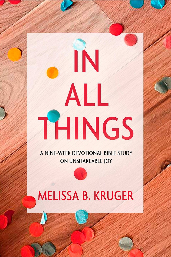 In All Things By Melissa B Kruger (Paperback) 9780735291140