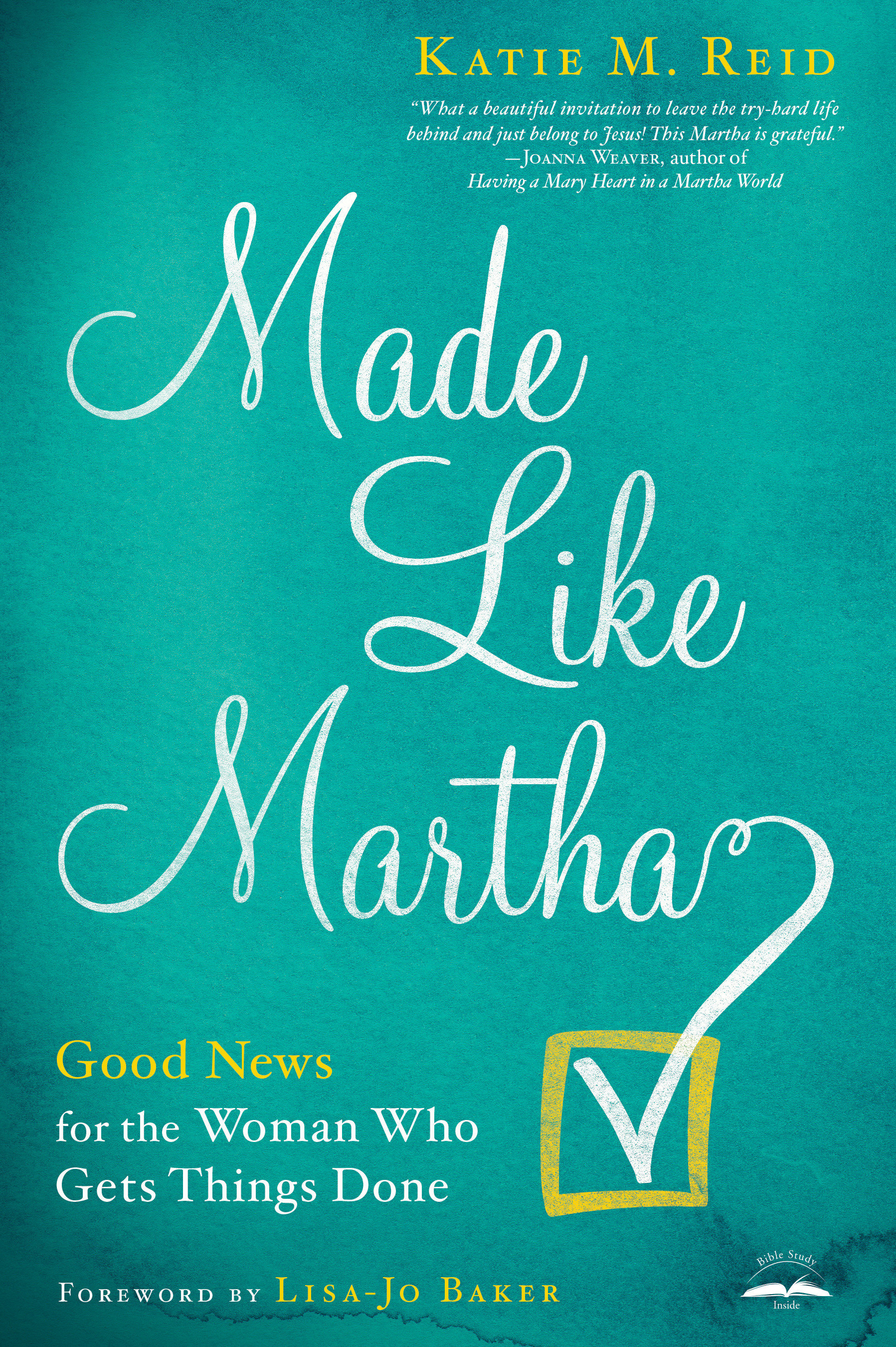 Made Like Martha Good News for the Woman who Gets Things Done