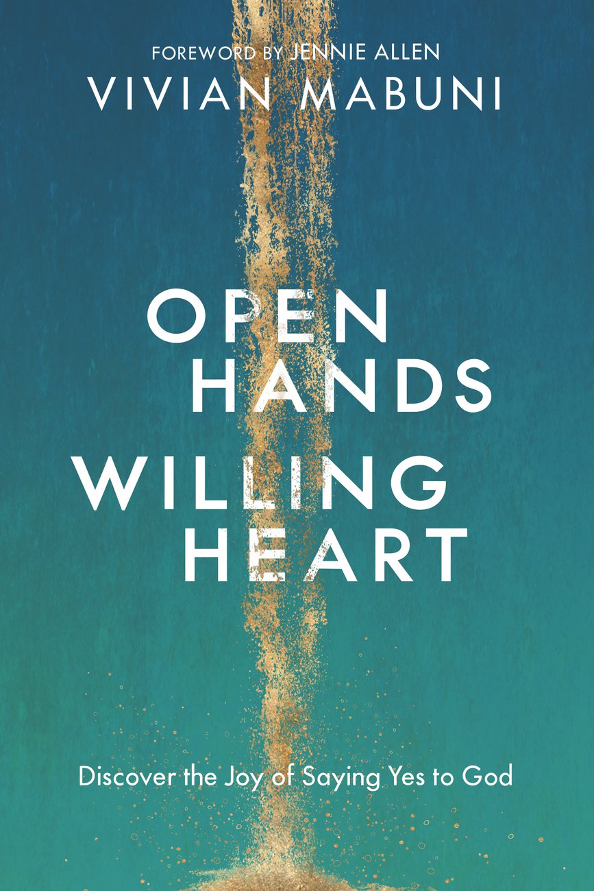 Open Hands Willing Heart By Vivian Mabuni (Paperback) 9780735291737