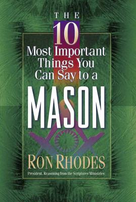 The 10 Most Important Things You Can Say to a Mason