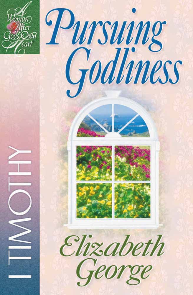 Pursuing Godliness By Elizabeth George (Paperback) 9780736906654