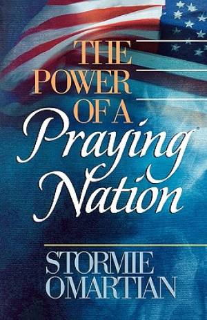 The Power Of A Praying Nation By Stormie Omartian (Paperback)