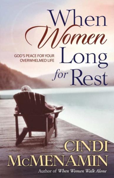 When Women Long for Rest By Cindi Mc Menamin (Paperback) 9780736911306