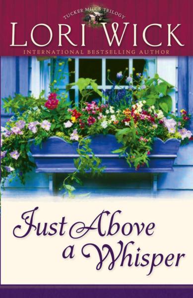 Just Above A Whisper By Lori Wick (Paperback) 9780736911597